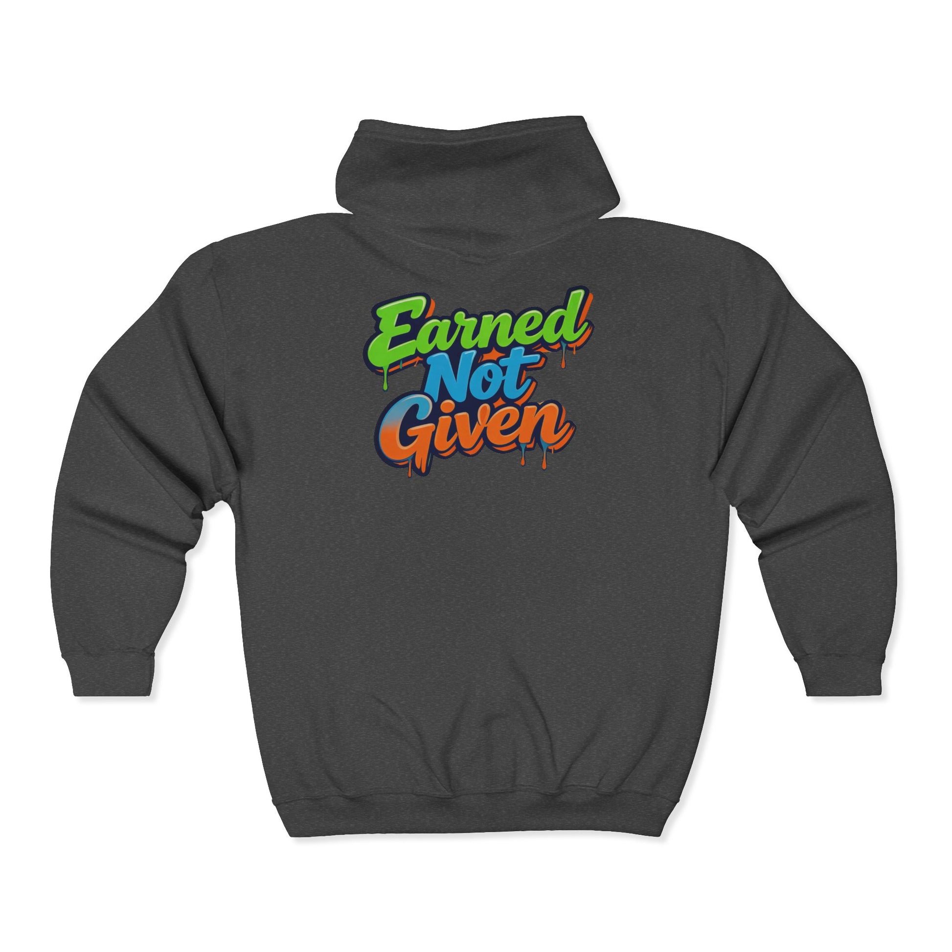 Earned Not Given Zip Hoodie — Motivational Full-Zip Hooded Sweatshirt Printify